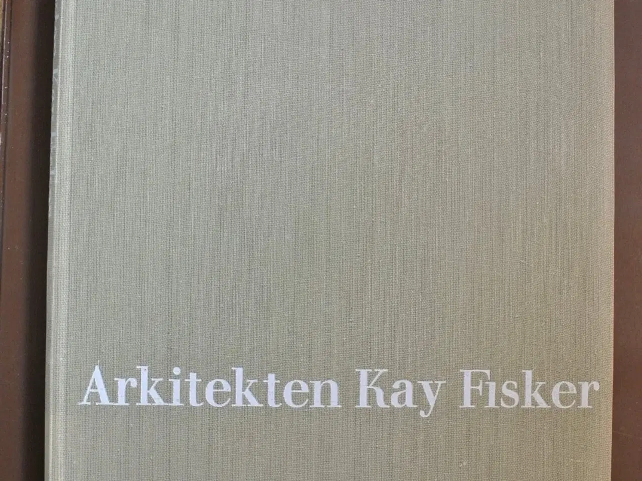 Billede 1 - arkitekten kay fisker, af hans erling langkilde