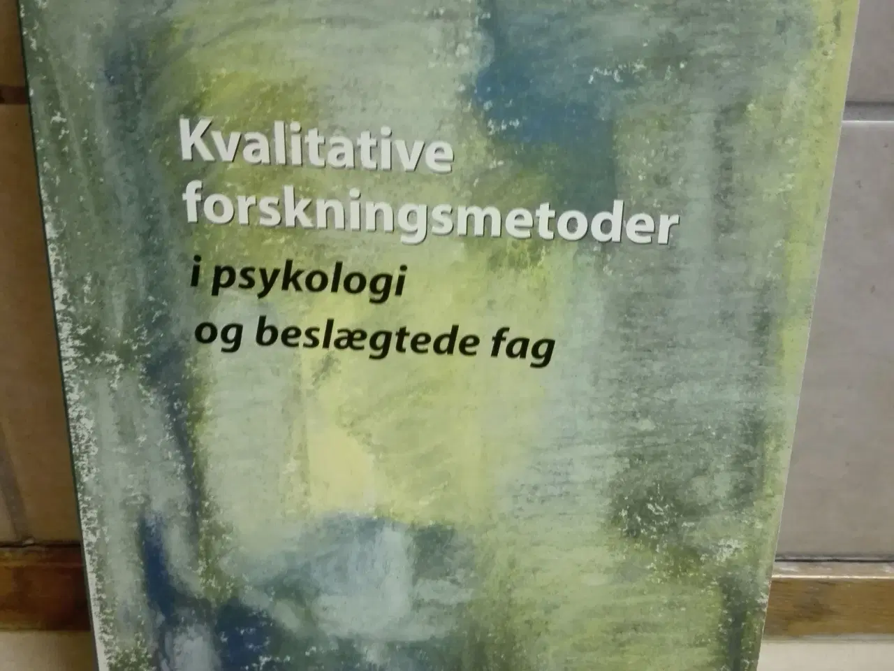 Billede 1 - Kvalitative forskningsmetoder i psykolog