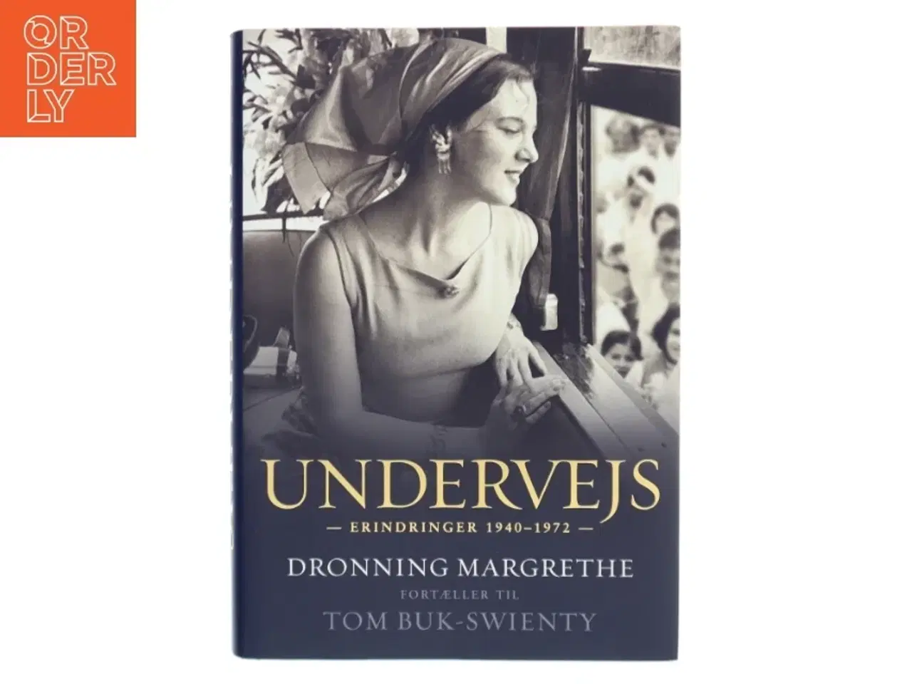 Billede 1 - Undervejs : erindringer 1940-1972 af Margrethe II (Bog)