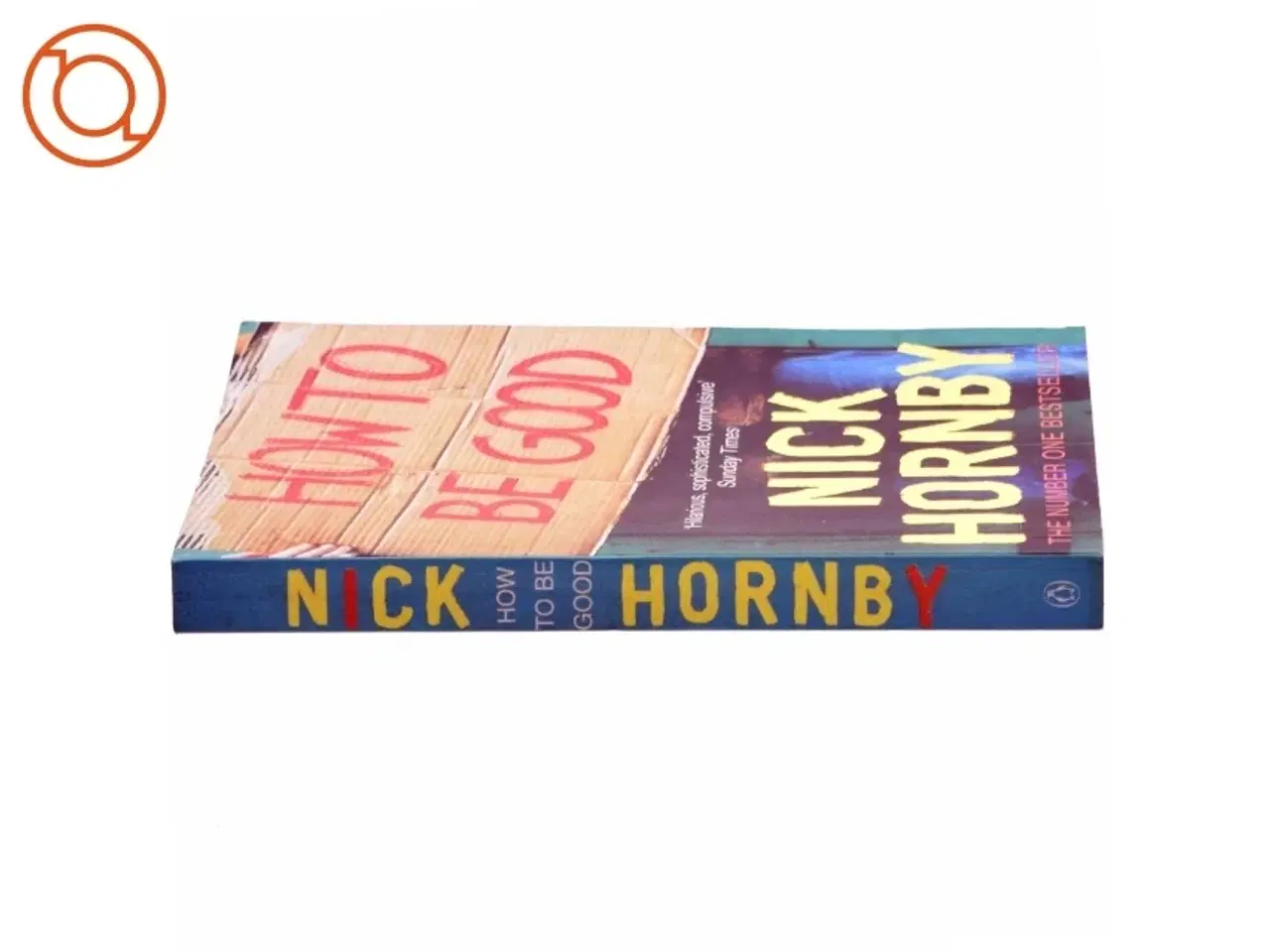 Billede 2 - How to be good af Nick Hornby (Bog)