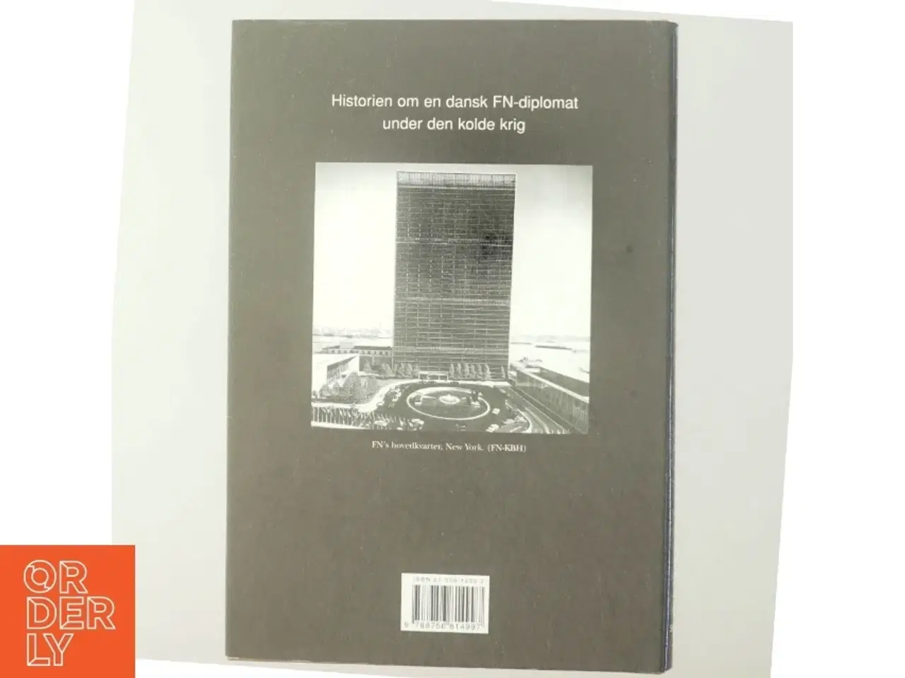 Billede 3 - Den højeste pris : Povl Bang-Jensen og FN 1955-59 af Bo Lidegaard (Bog)