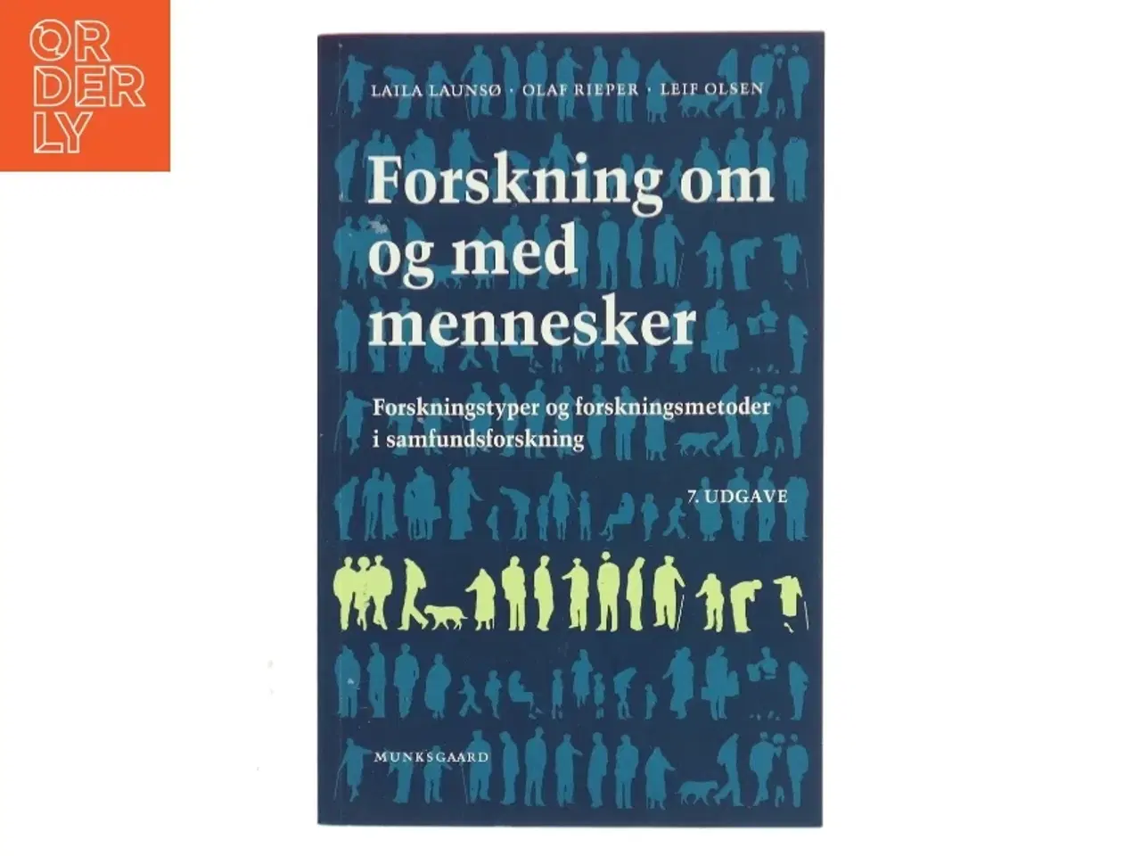 Billede 1 - Forskning om og med mennesker af Laila Launsø m.fl (Bog)
