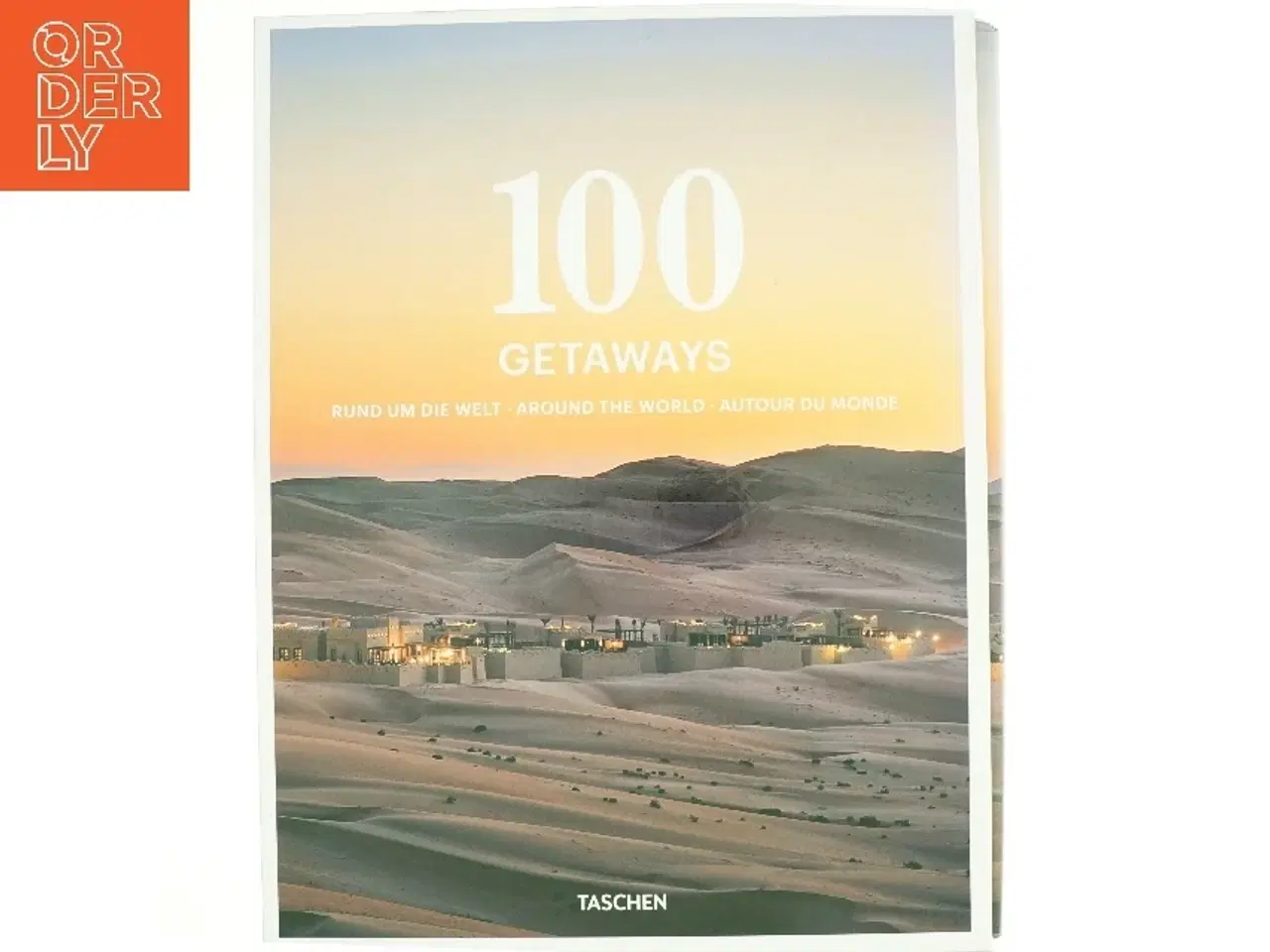 Billede 1 - 100 Getaways rund um die Welt, around the world, autour du monde af Max Scharnigg (Bog)