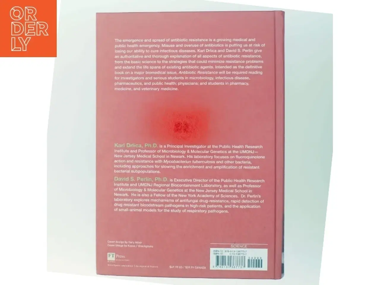 Billede 3 - Antibiotic resistance : understanding and responding to an emerging crisis af Karl Drlica (Bog)