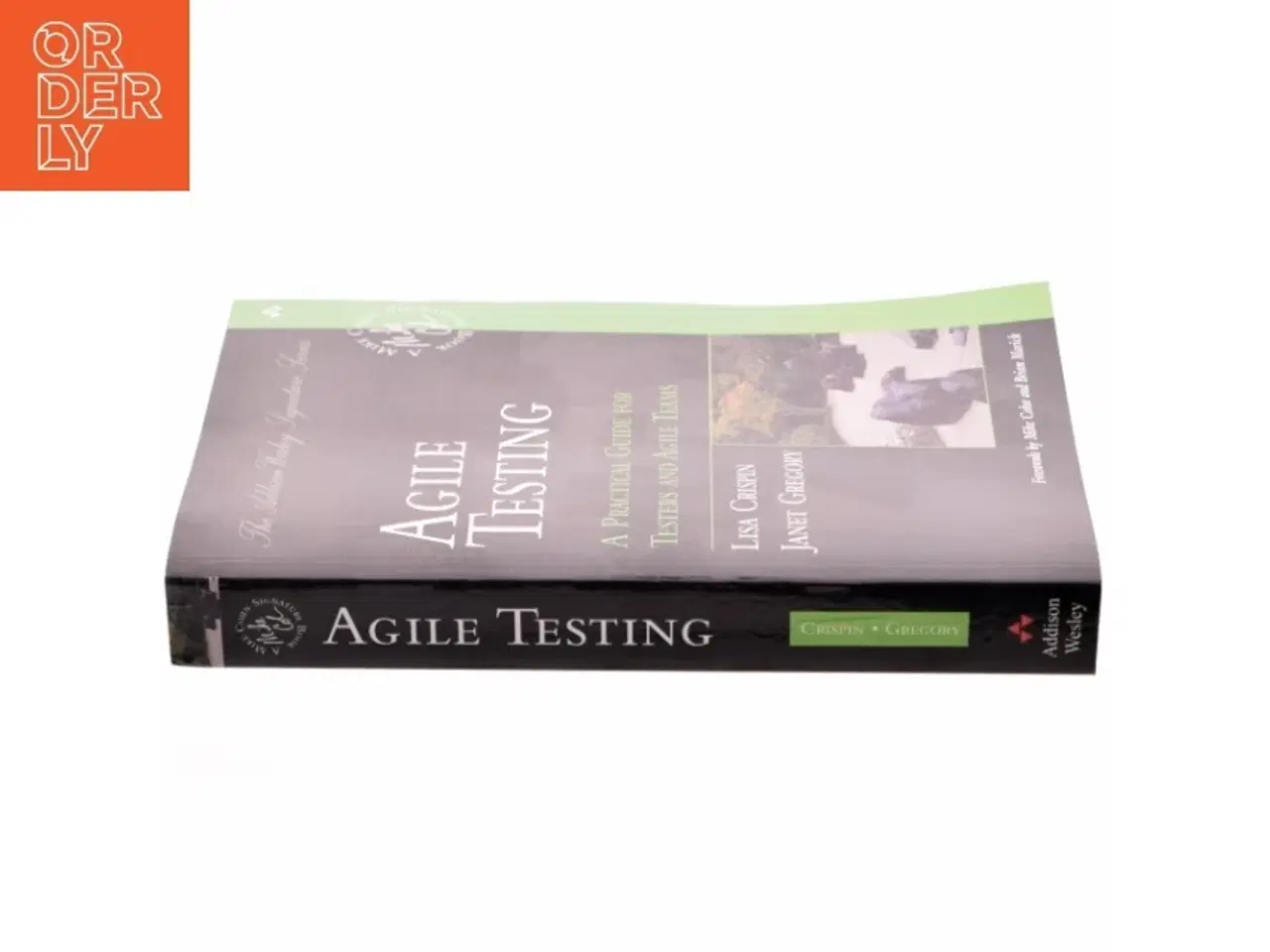 Billede 2 - Agile testing : a practical guide for testers and agile teams (Bog)