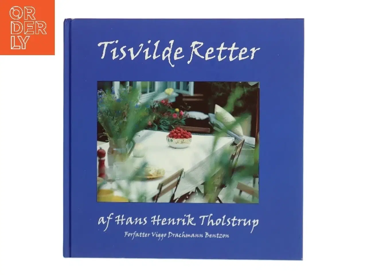 Billede 1 - Tisvilde retter af Viggo Drachmann Bentzon (Bog)