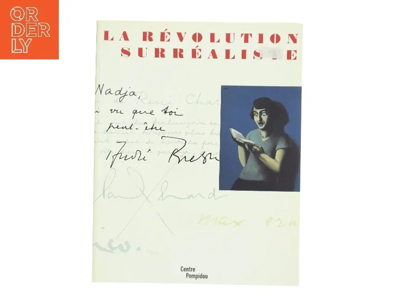 Billede 1 - La révolution surréaliste : exposition présentée au Centre Pompidou, Galerie 1, 6 mars - 24 juin 2002 af Werner Spies (Bog)