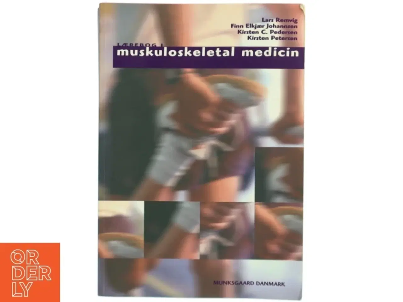 Billede 1 - Lærebog i muskuloskeletal medicin af Lars Remvig (Bog)