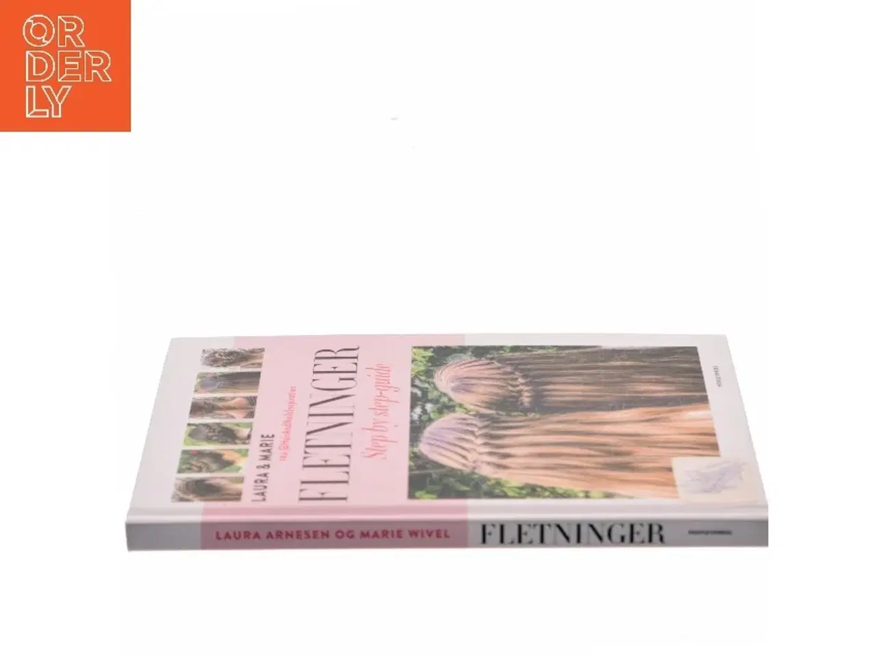 Billede 2 - Fletninger : step by step-guide til de flotteste flettede frisurer af Laura Kristine Arnesen (Bog)