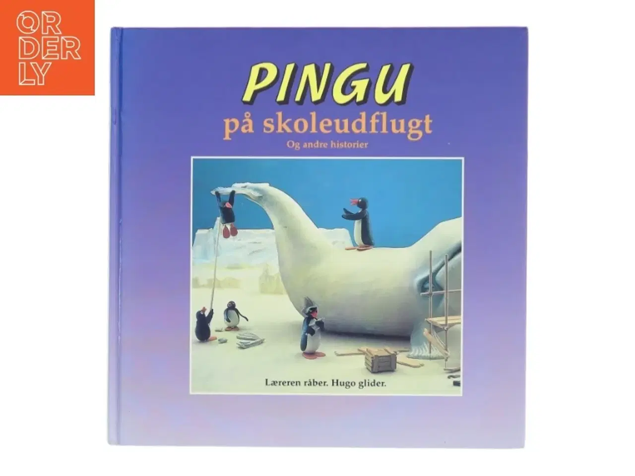 Billede 1 - Pingu på skoleudflugt og andre historier af Rolf Inhauser (Bog)