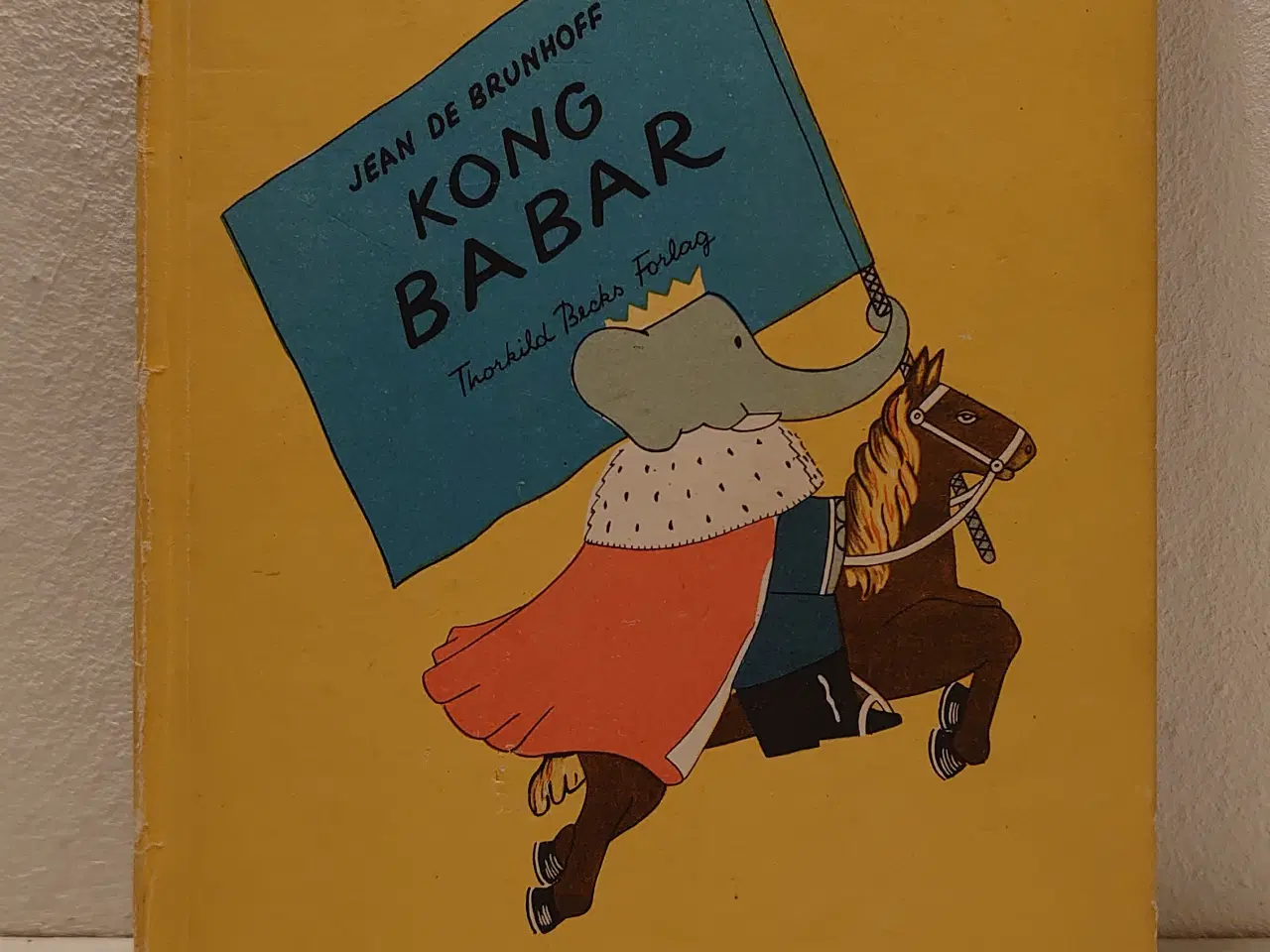 Billede 1 - Jean de Brunhoff: Kong Babar. 1.udg. Før 1948.