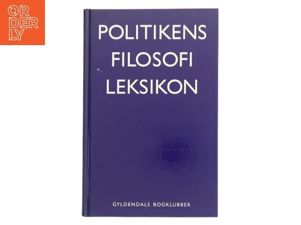 Billede 1 - Politikens filosofi leksikon af Arne Grøn (Bog)