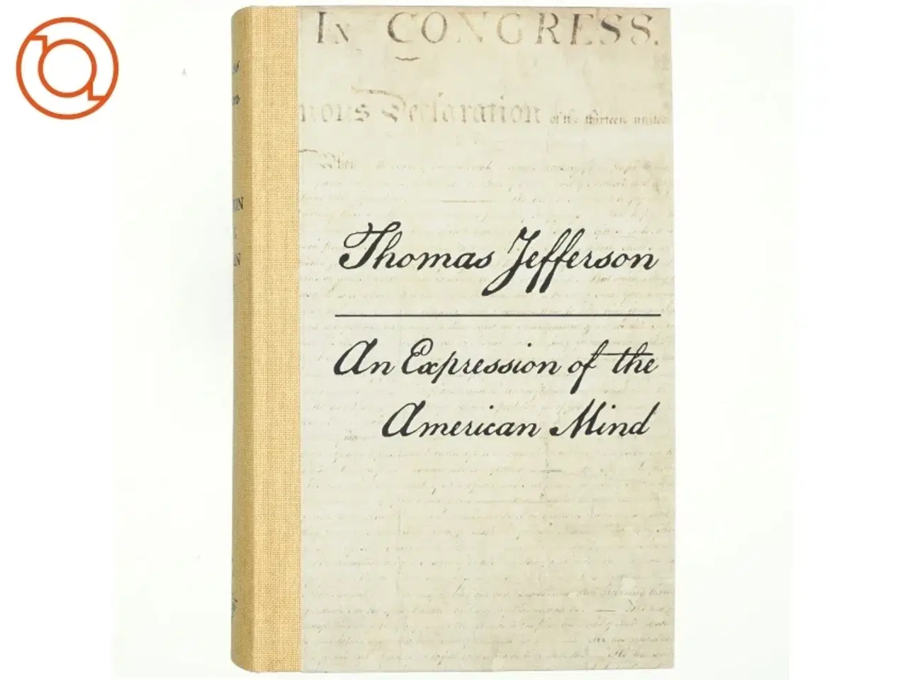 Billede 1 - An Expression of the American Mind by Thomas Jeffersen (bog)