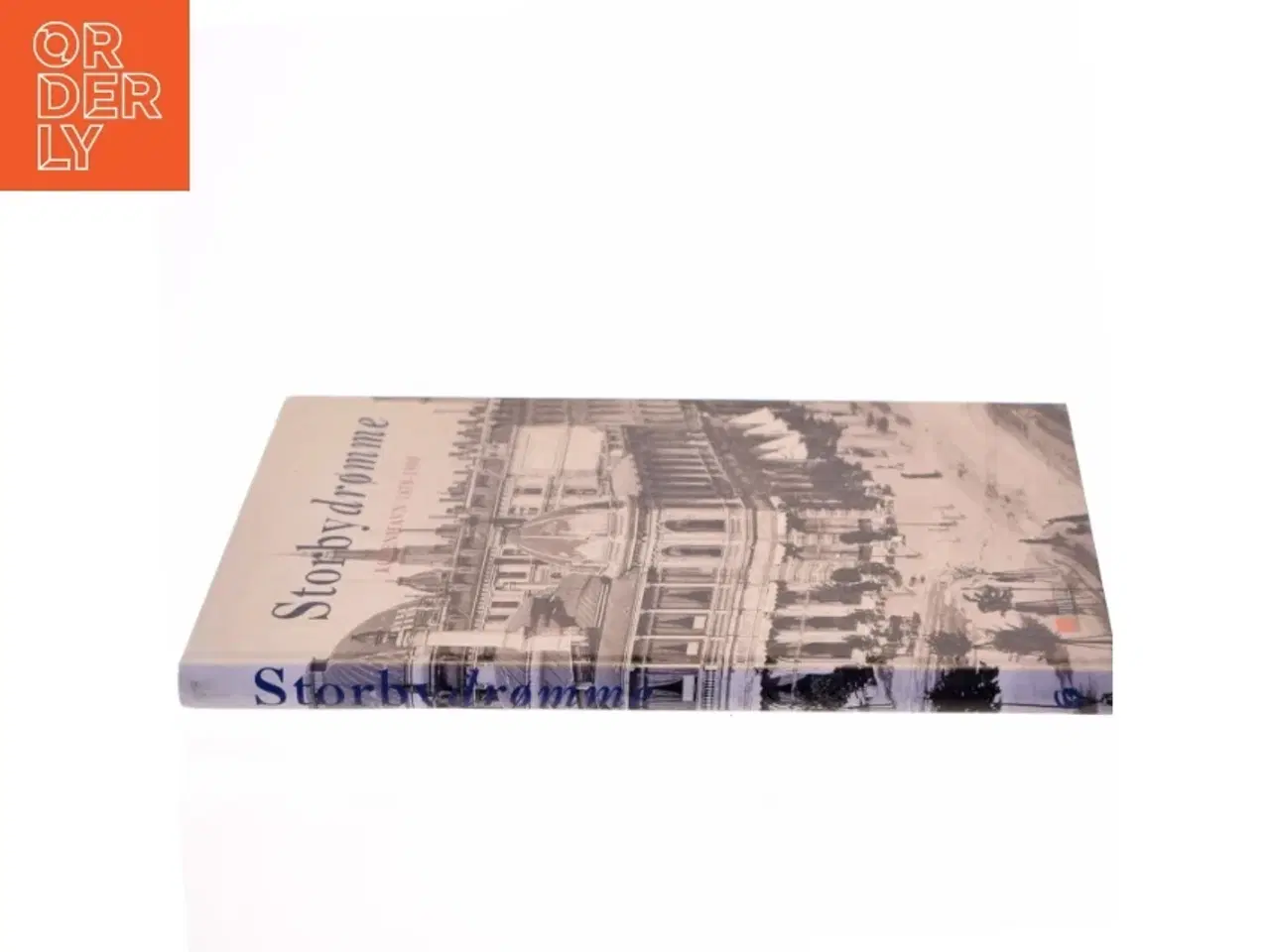 Billede 2 - Storbydrømme : København 1870-1900 af Hanne Larsen (f. 1971-10-10) (Bog)