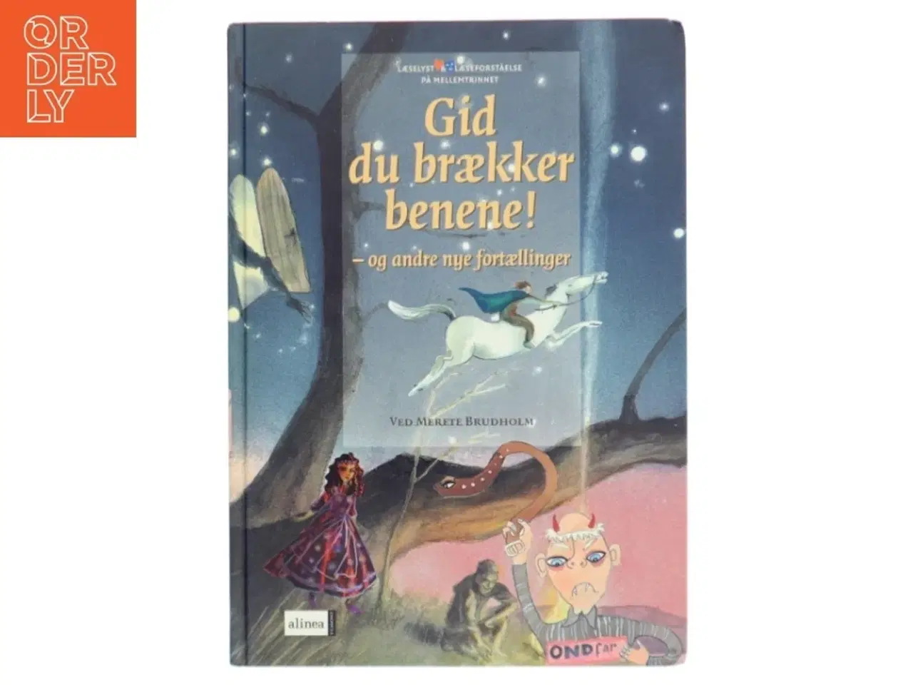 Billede 1 - Gid du brækker benene! - og andre nye fortællinger af Merete Brudholm (Bog)