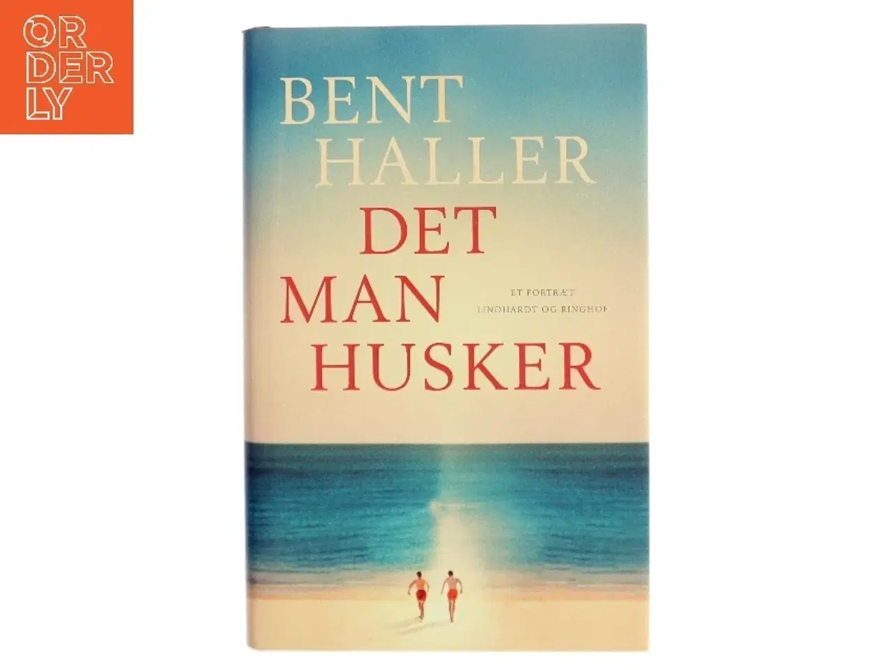 Billede 1 - Det man husker : et portræt af Bent Haller (Bog)
