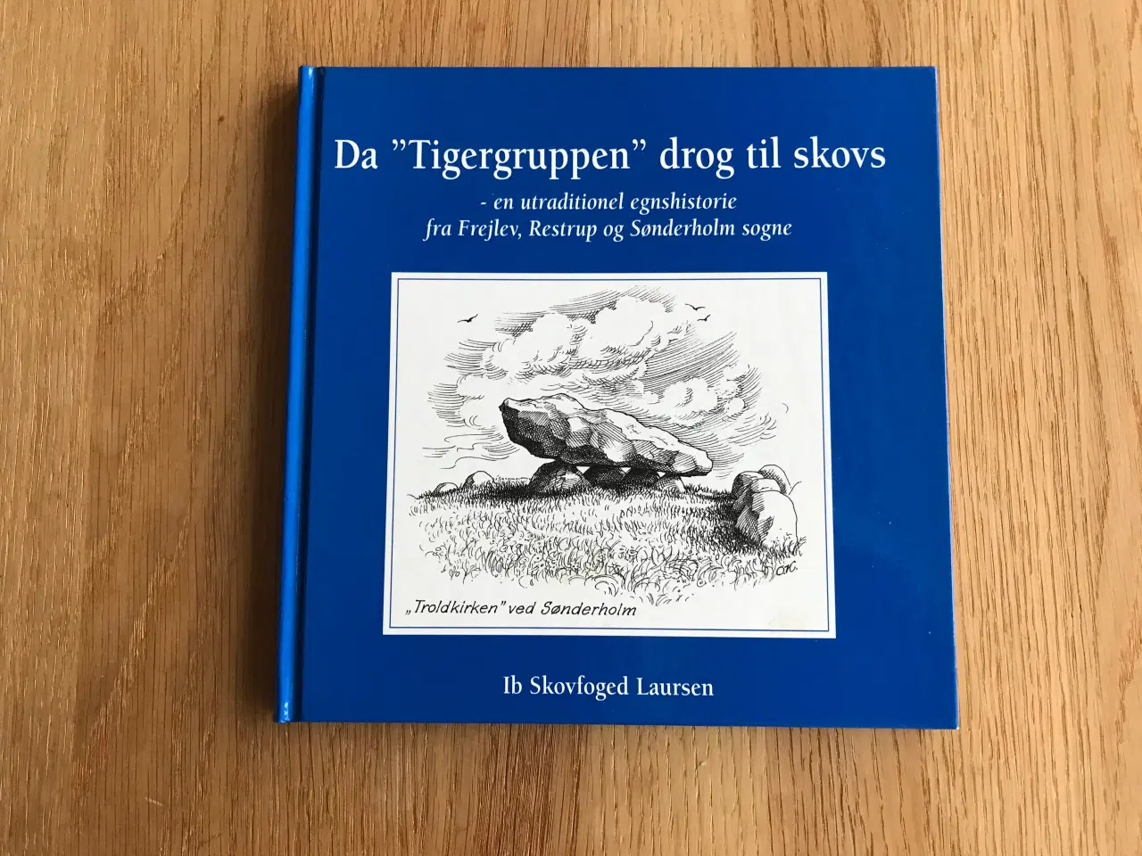 Billede 1 - Da "Tigergruppen" drog til skovs