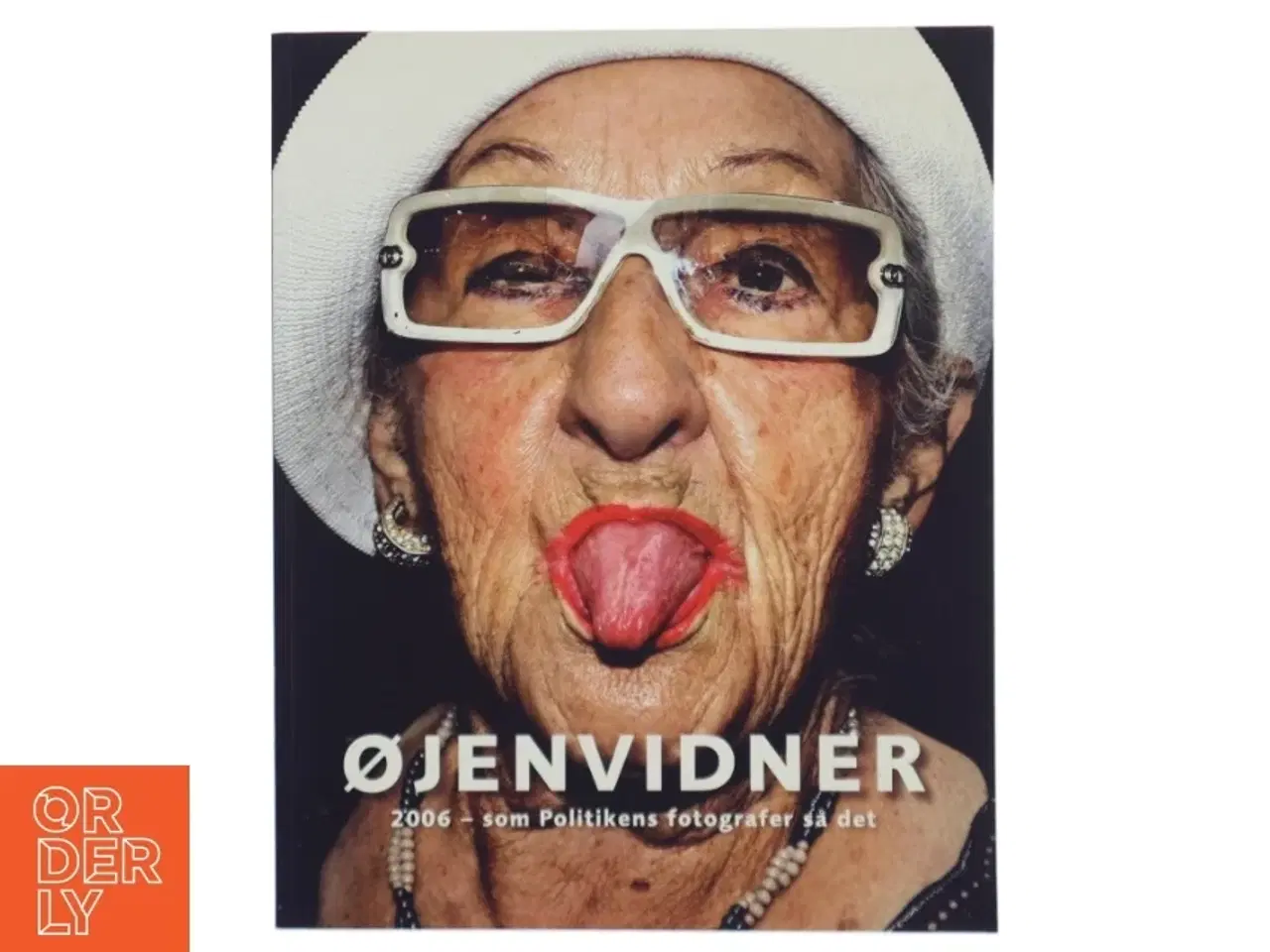 Billede 1 - ØJENVIDNER 2006 - som Politikens fotografer så det (Bog) fra Politikens Forlag