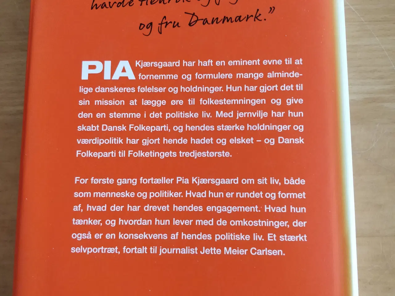 Billede 4 - Pia Kjærsgaard, Fordi jeg var nødt til det