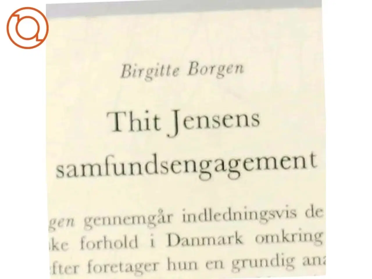Billede 6 - Thit Jensens samfundsengagement: studier i kvinde- og klasseproblemer af Birgitte Borgen (Bog)