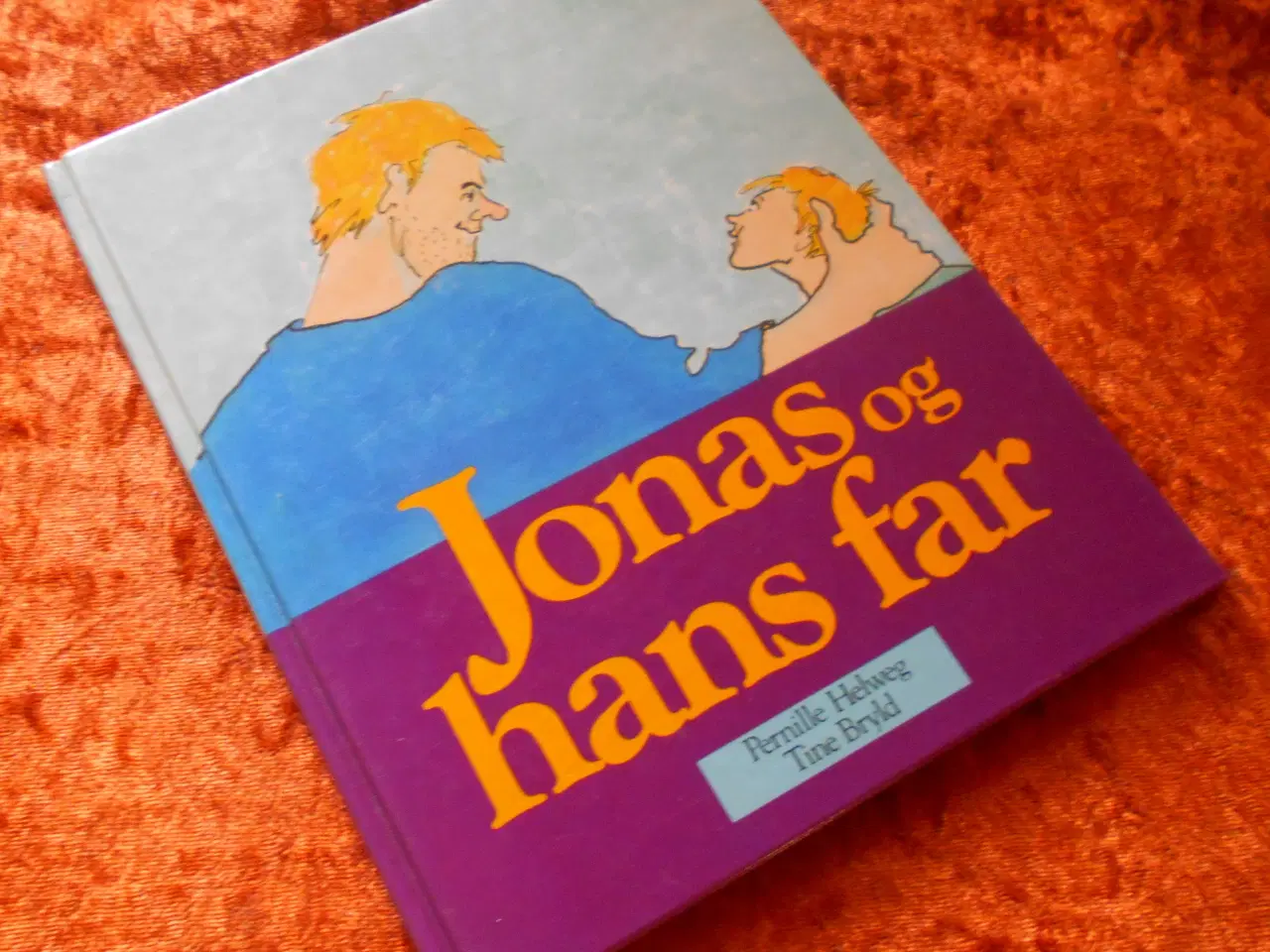 Billede 1 - Jonas og hans far, Tine Bryld