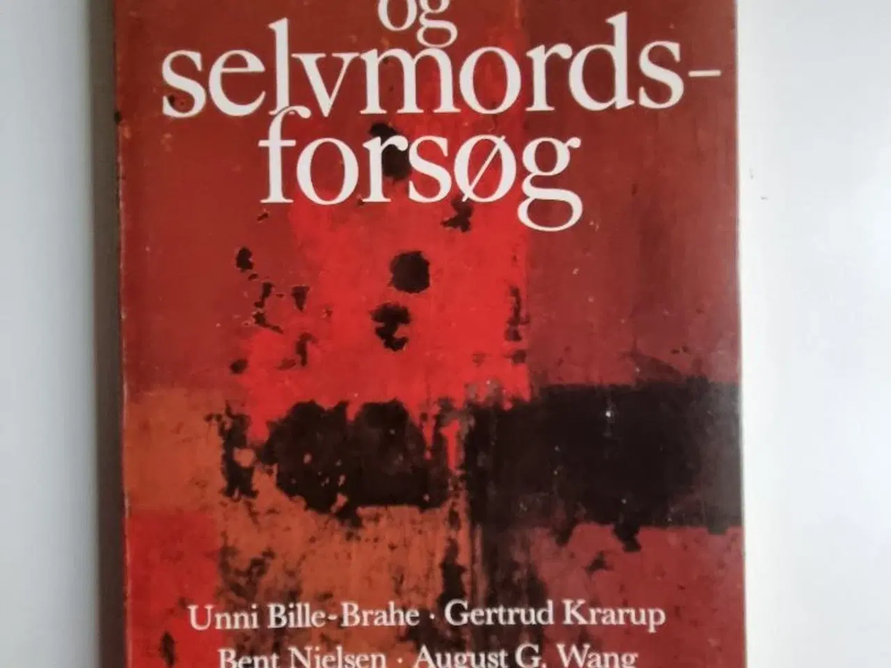 Billede 2 - Unni Bille-Brahe mfl.: Selvmord og selvmordsforsøg