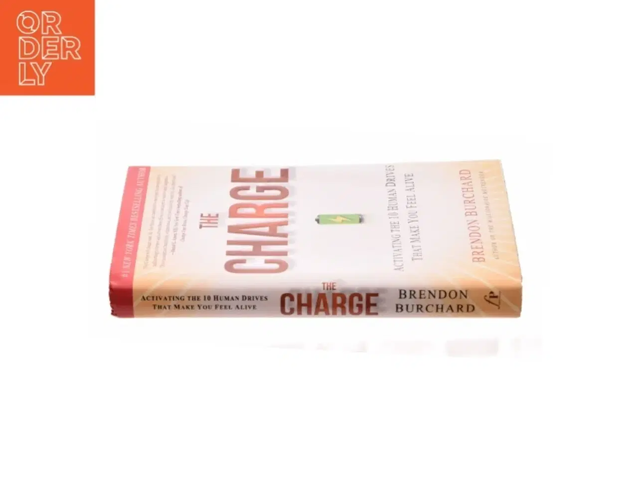 Billede 3 - The Charge Activating the 10 Human Drives That Make You Feel Alive af Burchard, Brendon (Bog)