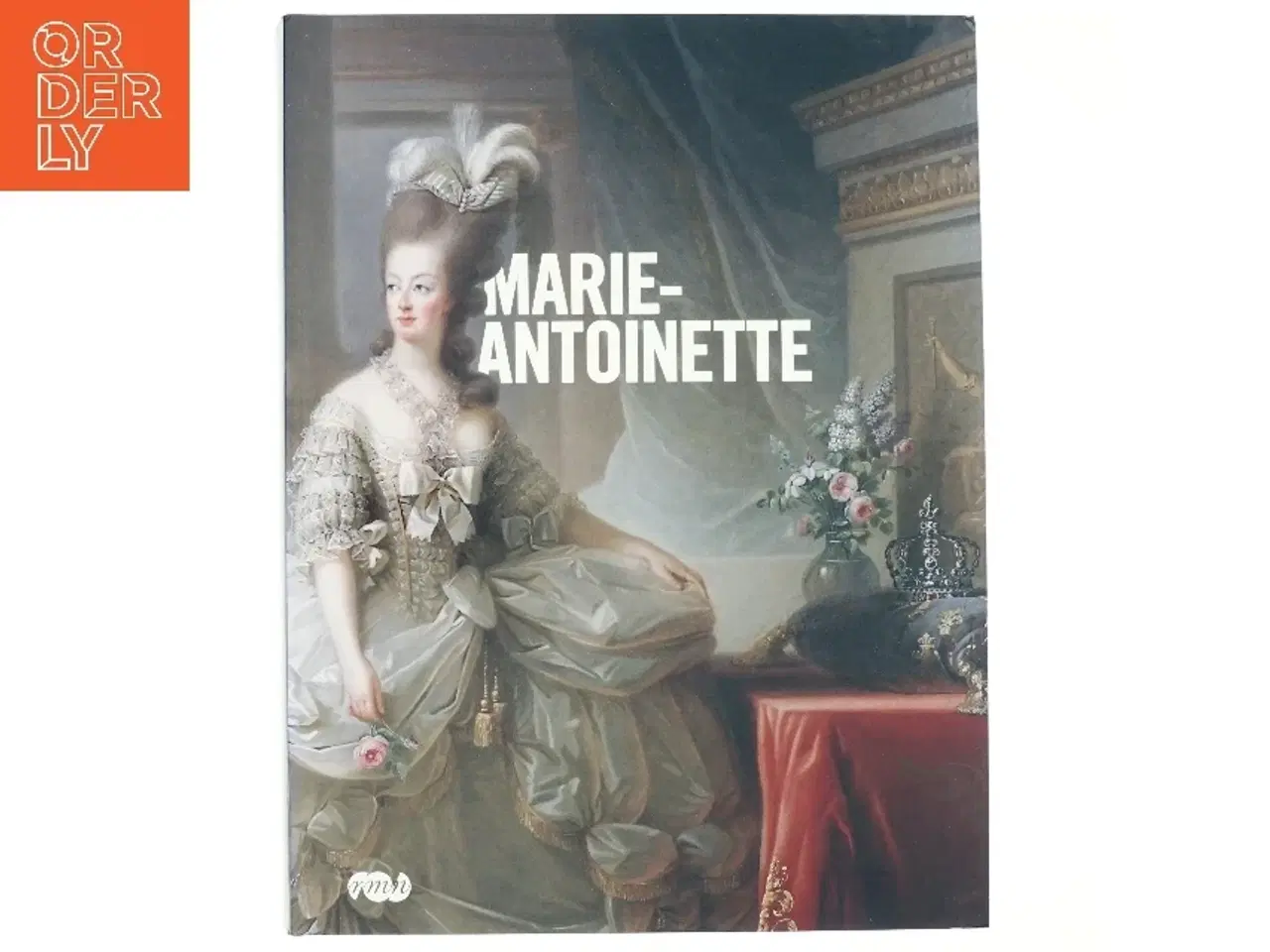 Billede 1 - Marie-Antoinette af Xavier Salmon, Galeries nationales du Grand Palais (France) (Bog)