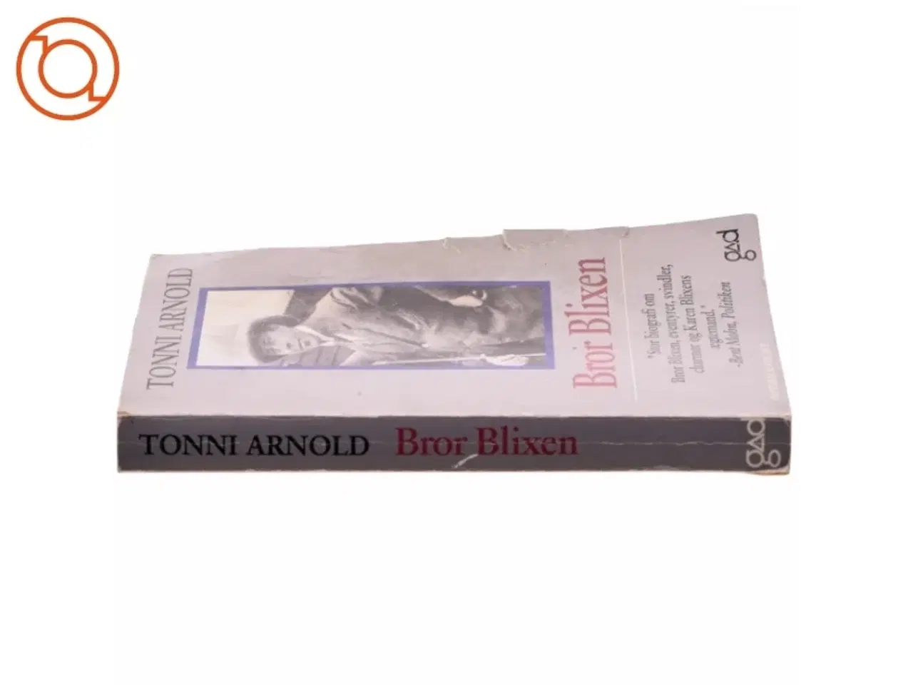 Billede 2 - Bror Blixen : en eventyrer af Tonni Arnold (Bog)