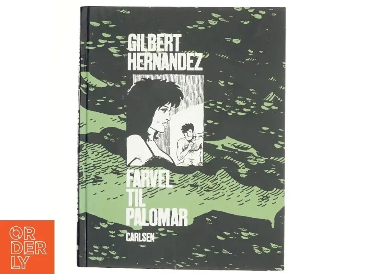 Billede 1 - Farvel til Palomar af Gilbert Hernandez (Bog)