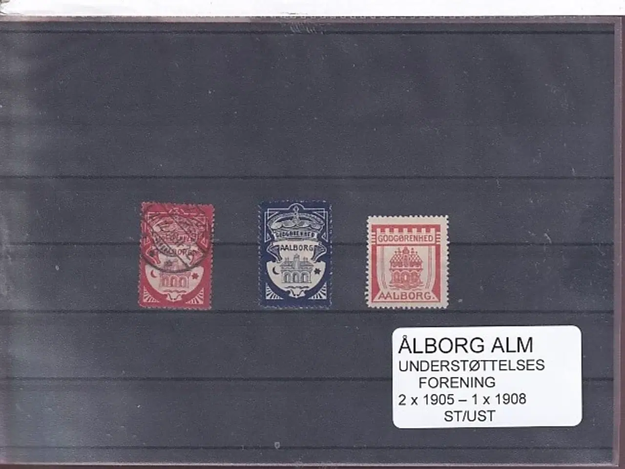 Billede 1 - Ålborg Alm. Understøttelses Forening - 2x1905 - 1x 1908 - Stemplet/Ustemplet