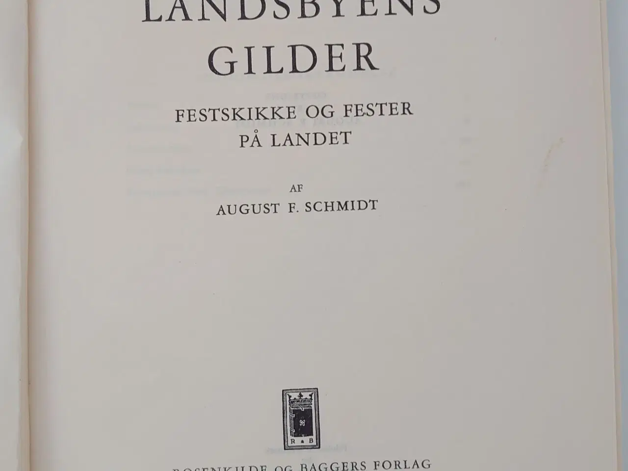 Billede 2 - August F. Schmidt: Landsbyens Gilder udg. 1950.