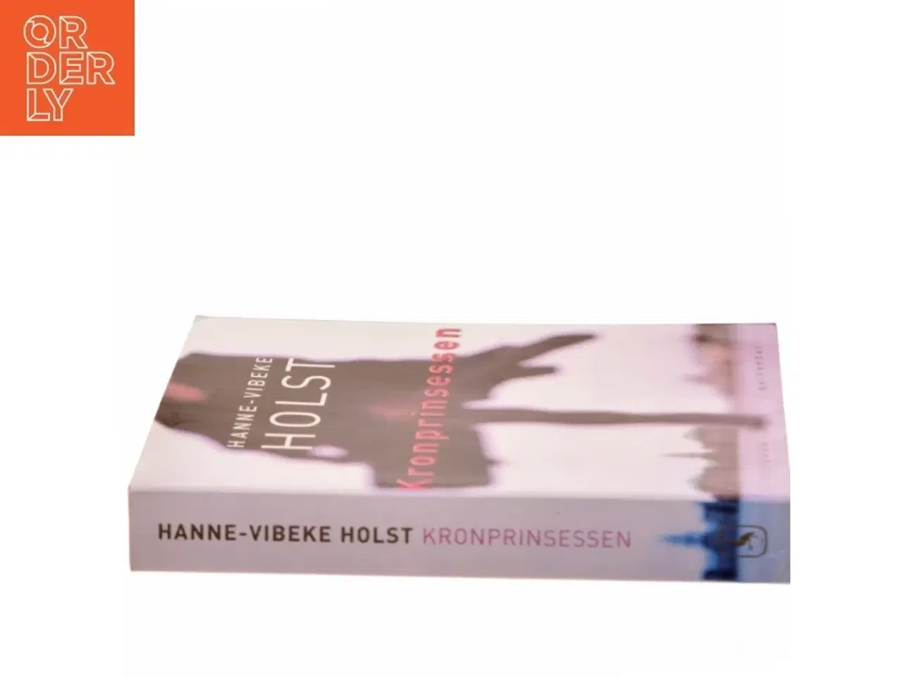 Billede 2 - Kronprinsessen : roman af Hanne-Vibeke Holst (Bog)