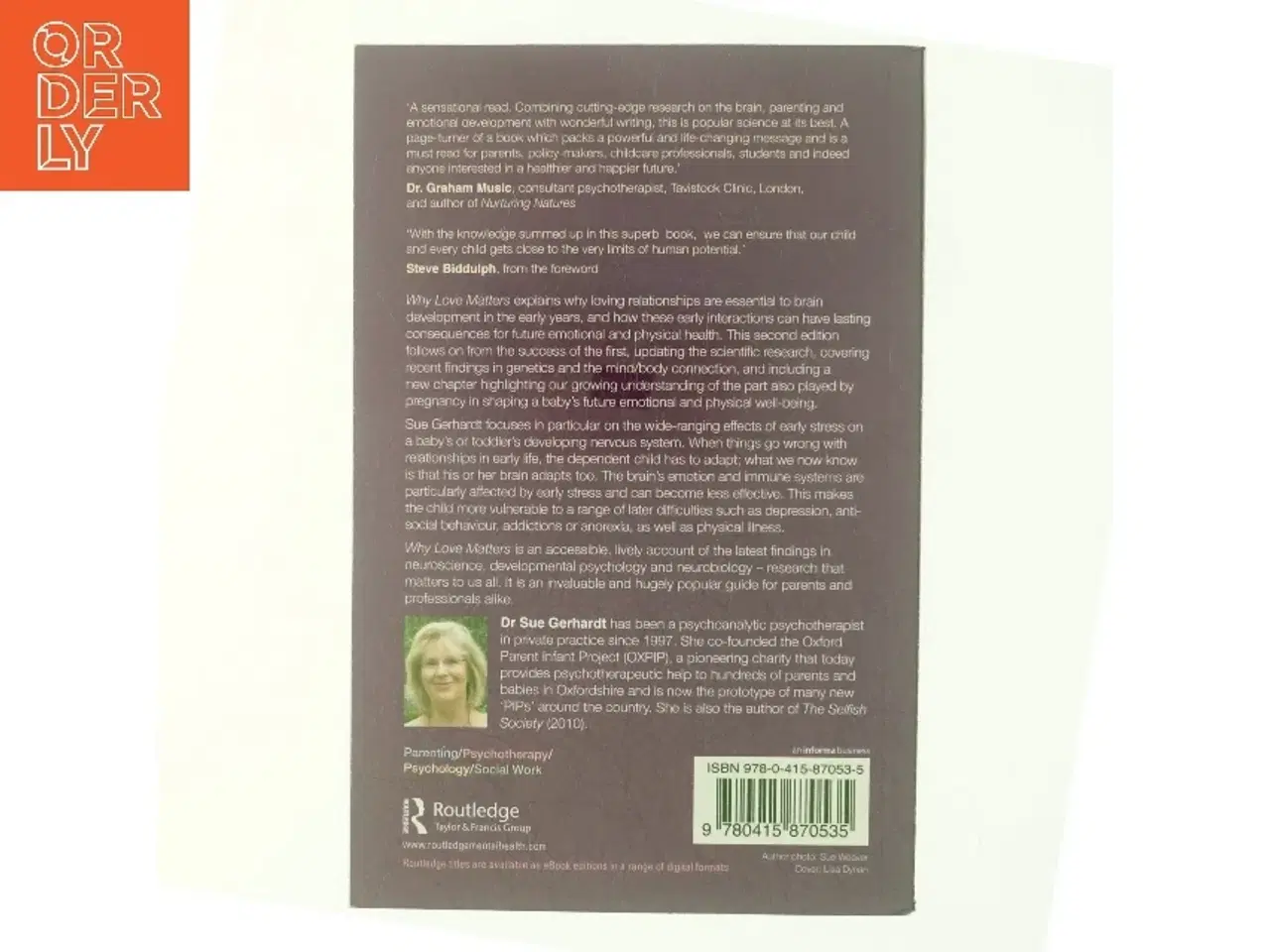 Billede 3 - Why love matters : how affection shapes a baby's brain (Bog)