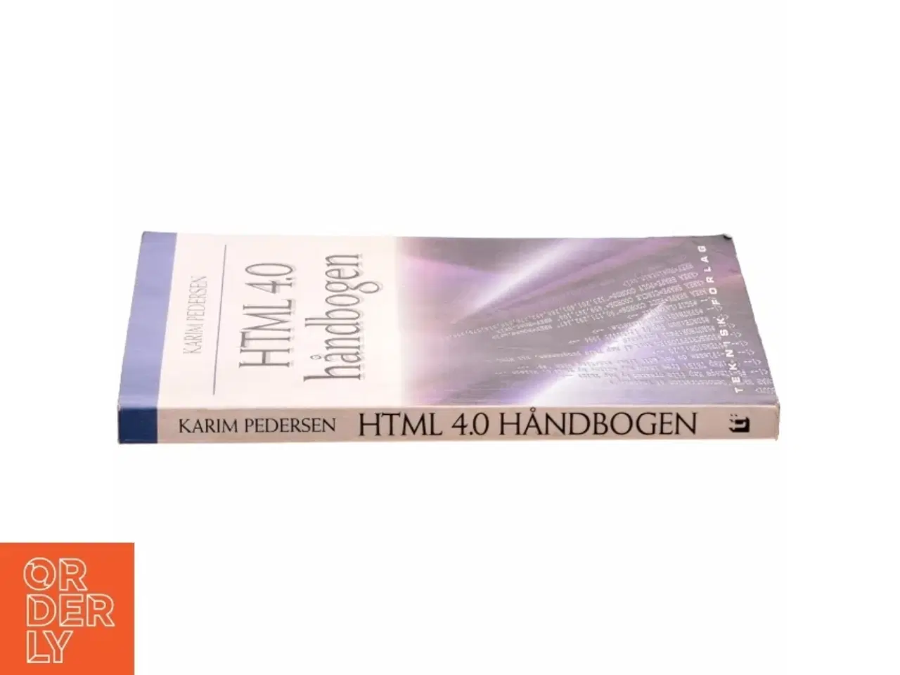 Billede 2 - HTML 4.0 håndbogen af Karim Pedersen (f. 1978) (Bog)
