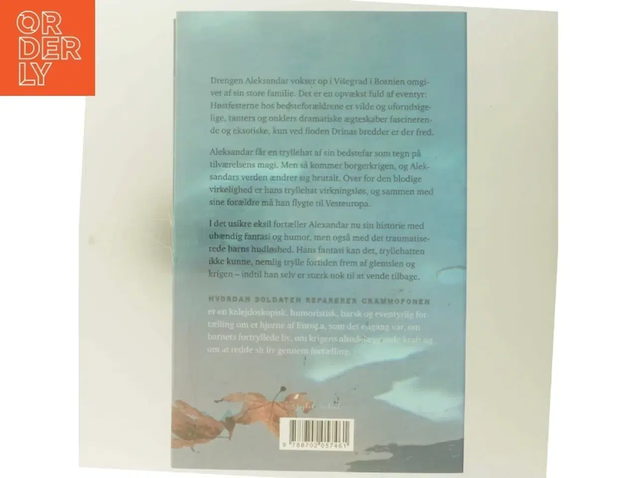 Billede 3 - Hvordan soldaten reparerer grammofonen : roman af Saša Stanišić (Bog)