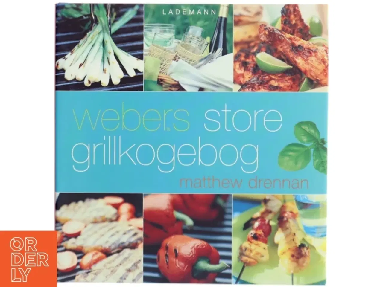 Billede 1 - Webers store grillkogebog af Matthew Drennan (Bog)
