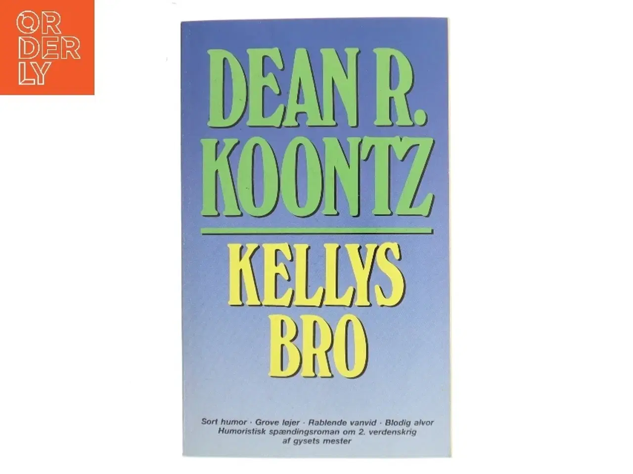 Billede 1 - Kellys Bro af Dean R. Koontz (Bog)