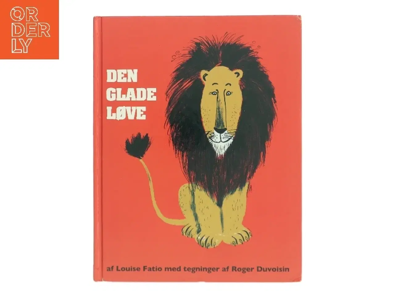 Billede 1 - Den glade løve af Louise Fatio (Bog)