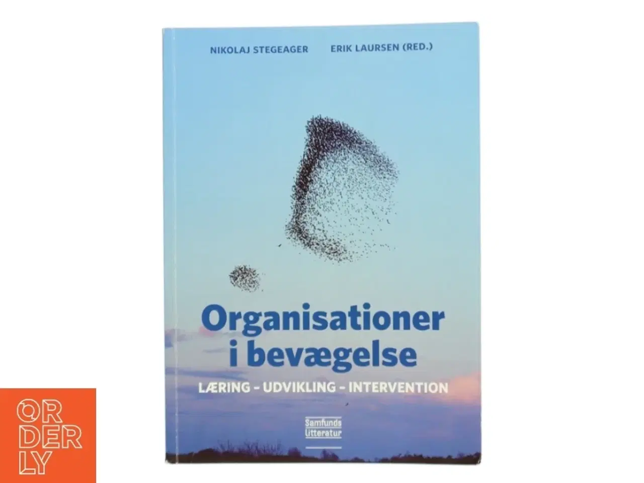 Billede 1 - Organisationer i bevægelse : læring, udvikling, intervention (Bog)