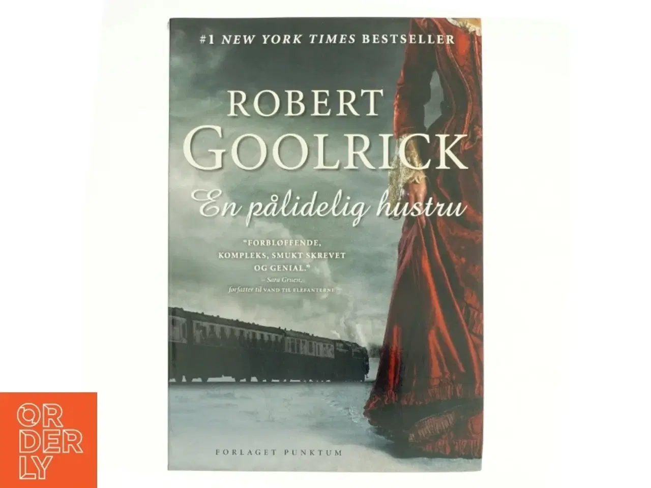 Billede 1 - En pålidelig hustru af Robert Goolrick (Bog)