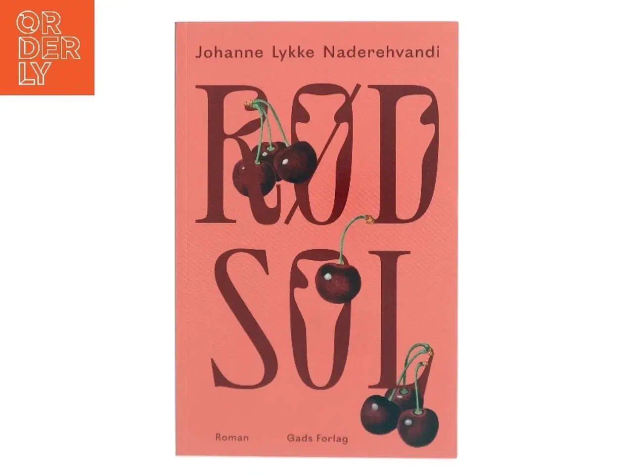 Billede 1 - Rød sol : roman af Johanne Lykke Naderehvandi (f. 1987) (Bog)