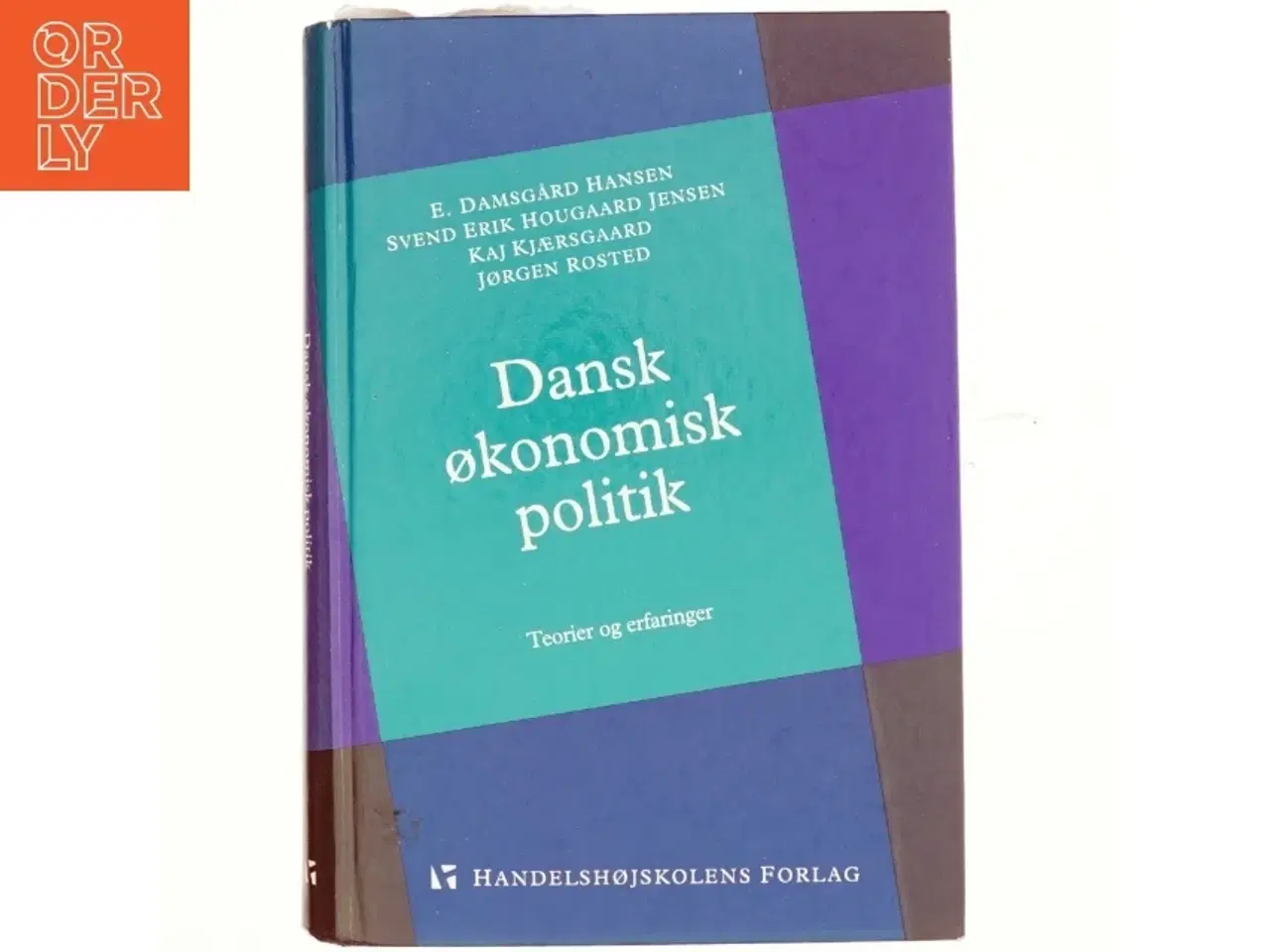 Billede 1 - Dansk økonomisk politik : teorier og erfaringer af E. Damsgård Hansen (Bog)