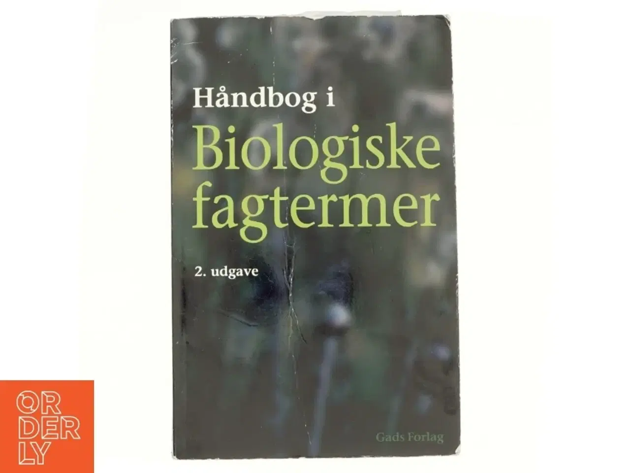 Billede 1 - Håndbog i biologiske fagtermer af Ole Rasmussen (f. 1958-11-03) (Bog)