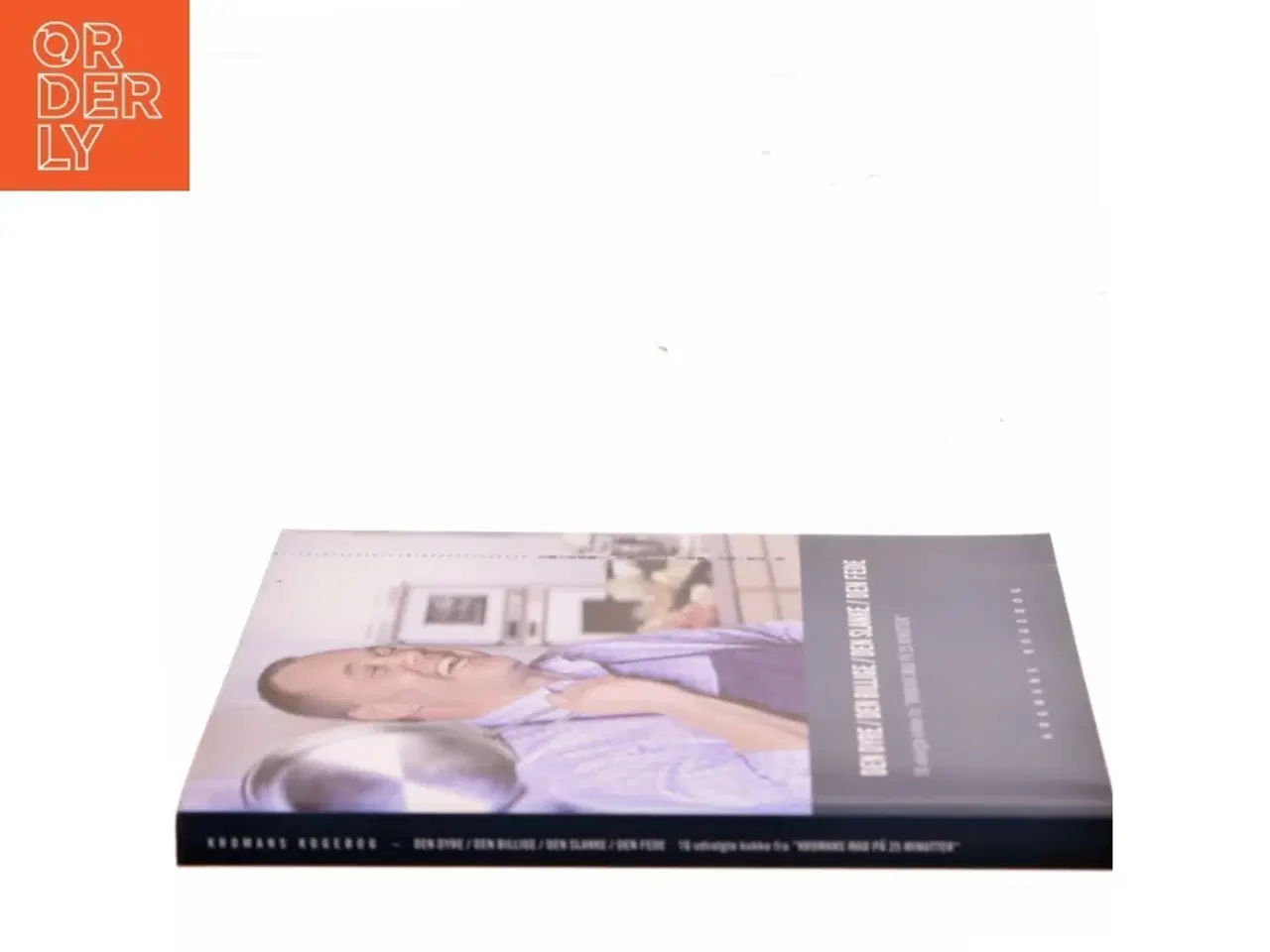 Billede 2 - Den dyre, den billige, den slanke, den fede : 16 udvalgte kokke fra "Kromans Mad på 25 minutter" (Bog)