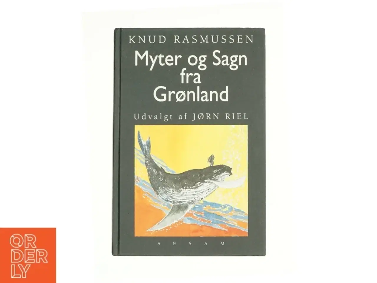 Billede 1 - Myter og Sagn fra Gr'nland af Knud Rasmussen fra Bog