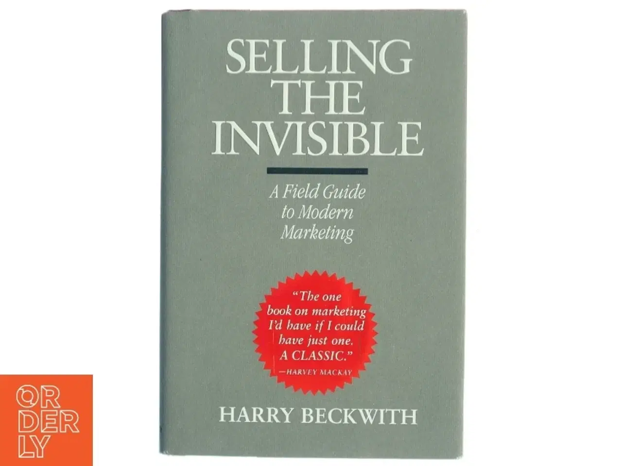 Billede 1 - Selling the Invisible af Harry Beckwith (Bog)