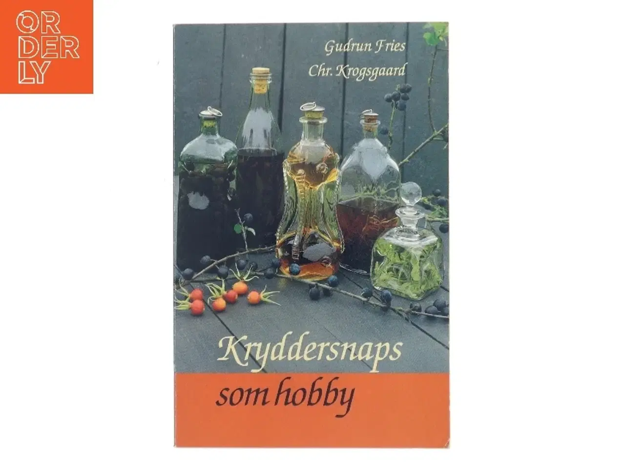 Billede 1 - Kryddersnaps som hobby af Gudrun Fries (Bog)