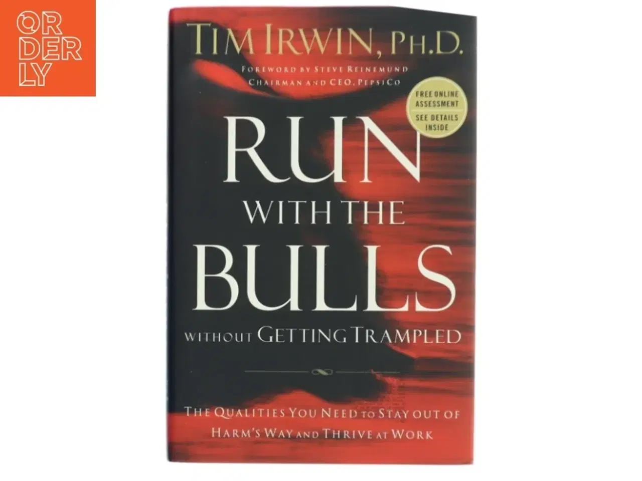 Billede 1 - Run with the Bulls Without Getting Trampled af Tim Irwin, Ph.D. (Bog)