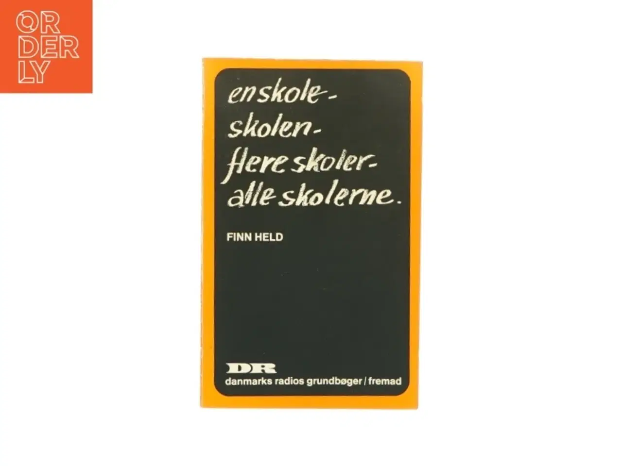 Billede 1 - En skole, skolen, flere skoler, alle skolerne (bog)